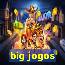 big jogos